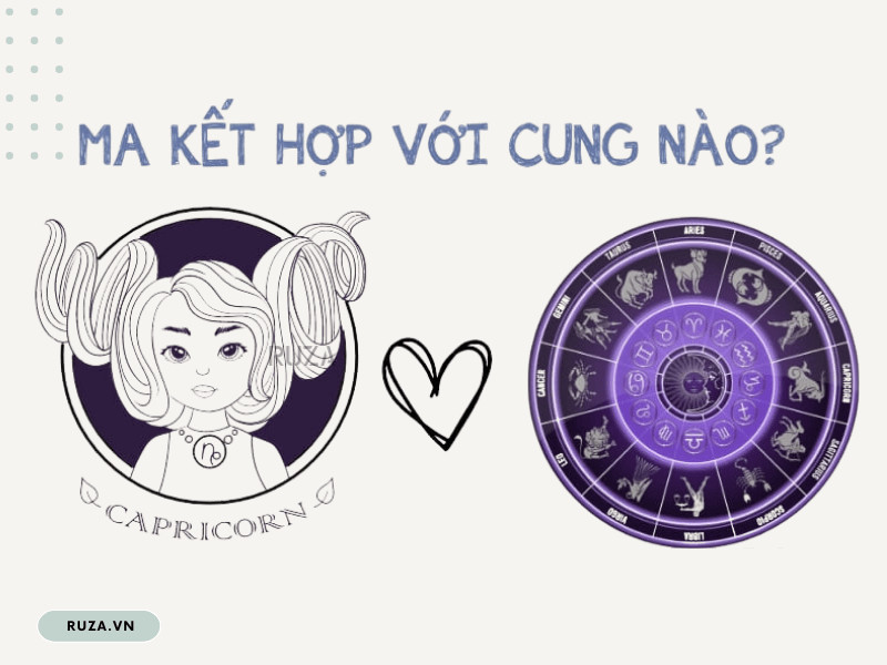 Cung Ma Kết hợp với cung nào?