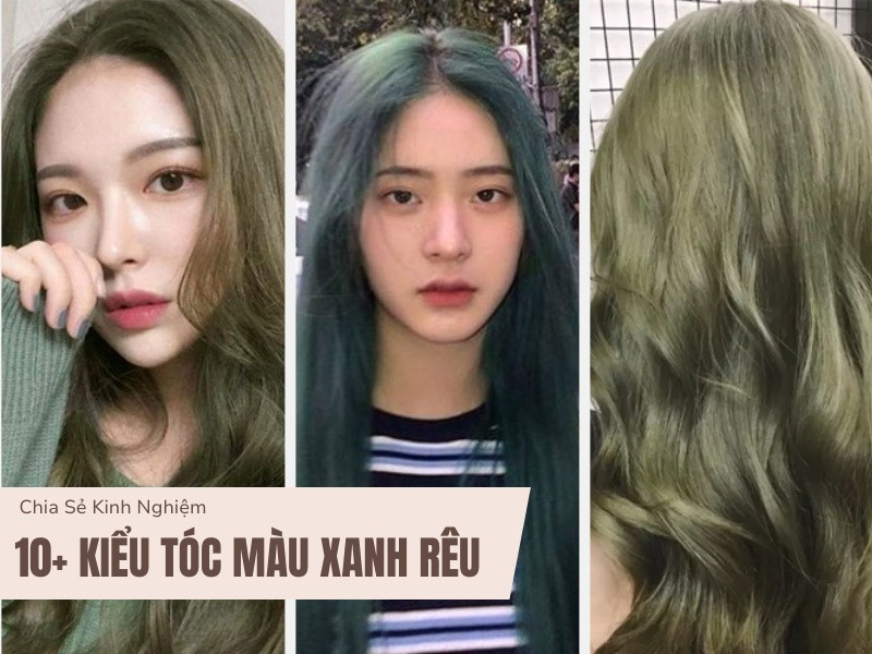 Xu hướng tông màu xanh rêu cho tóc: Thế giới mới của vẻ đẹp tinh tế