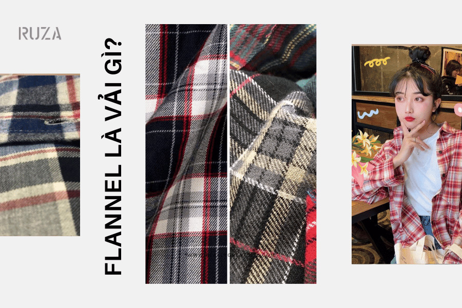 Tìm hiểu về vải Flannel: Đặc điểm và cách phối đồ thời thượng 2025