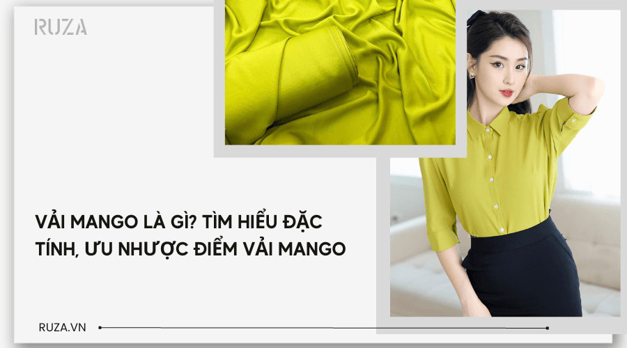 Đặc điểm nổi bật của vải Mango trong thời trang 2025