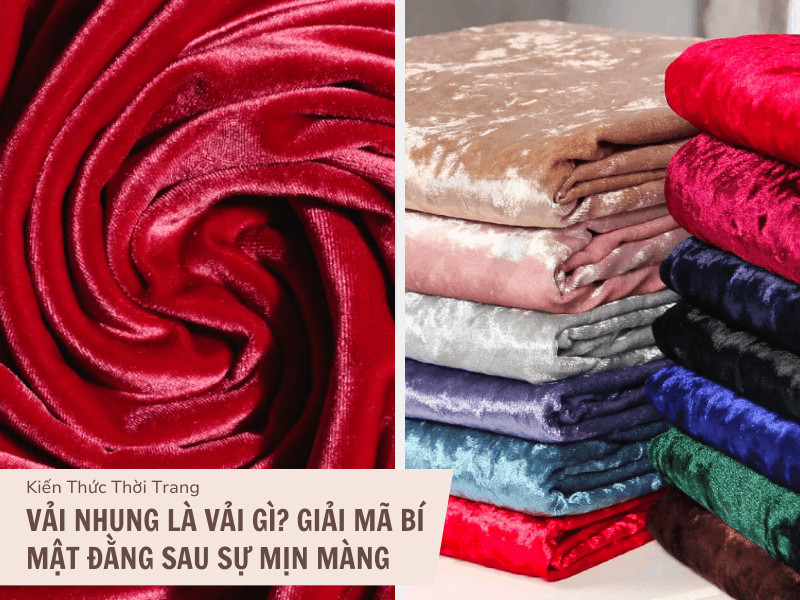 Vá»£i váº£i nhung: Sự kết hợp hoàn hảo giữa thời trang và tiện nghi