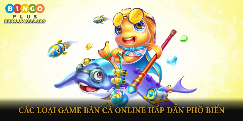 Game bắn cá online hấp dẫn – Trải nghiệm giải trí đỉnh cao