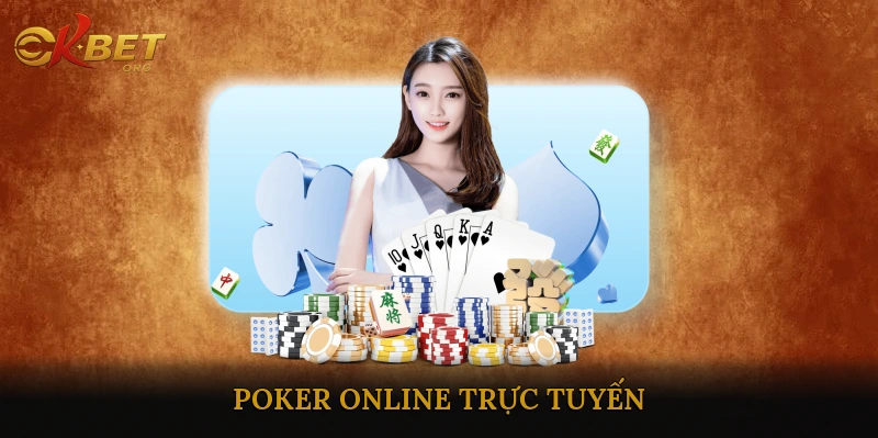 Poker online trực tuyến hấp dẫn