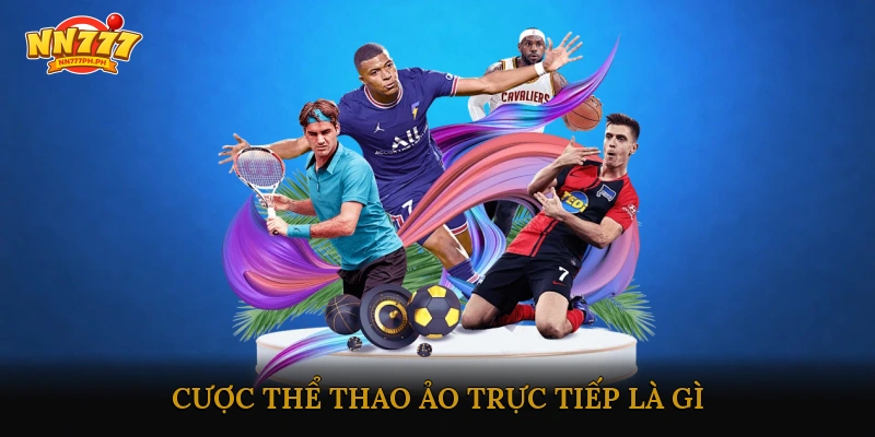 Cược thể thao ảo trực tiếp
