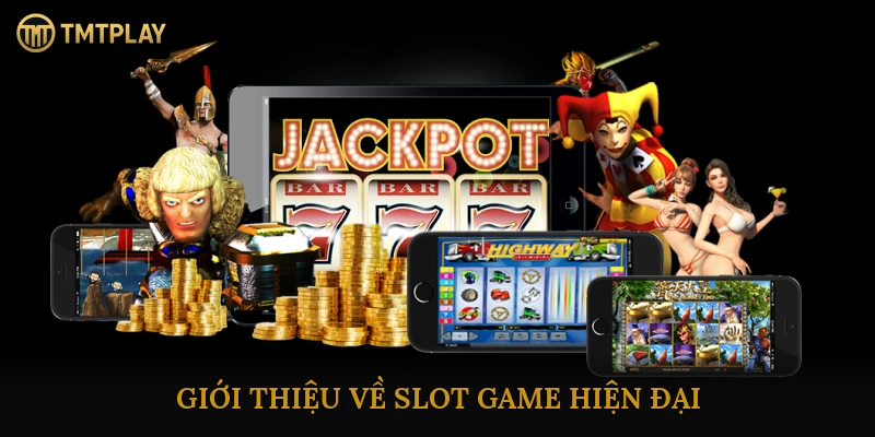 Slot game hiện đại