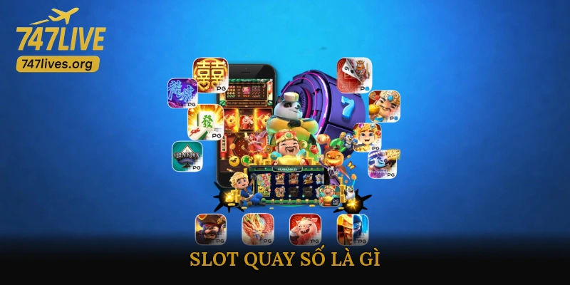 Slot quay số