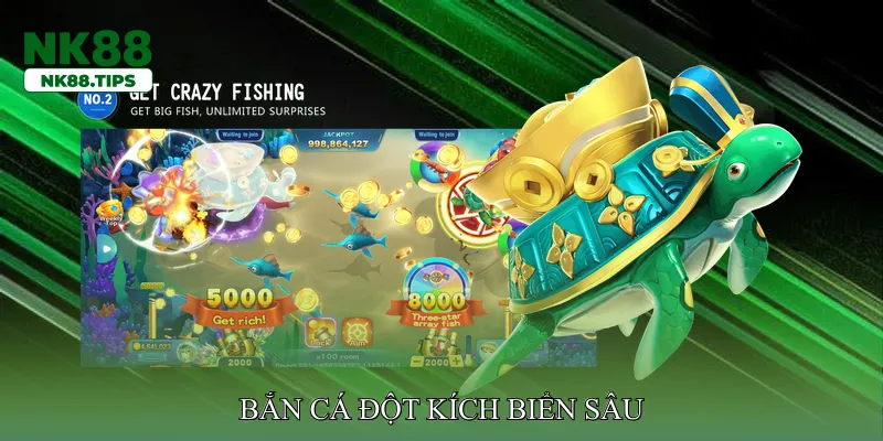 Bắn cá đột kích biển sâu