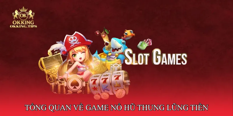 Nổ Hũ Thung Lũng Tiền