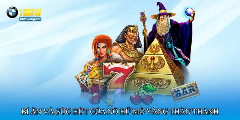 Nổ hũ mỏ vàng thần thánh