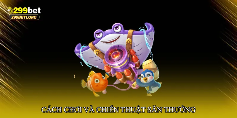 Bắn cá càn quét hải phận