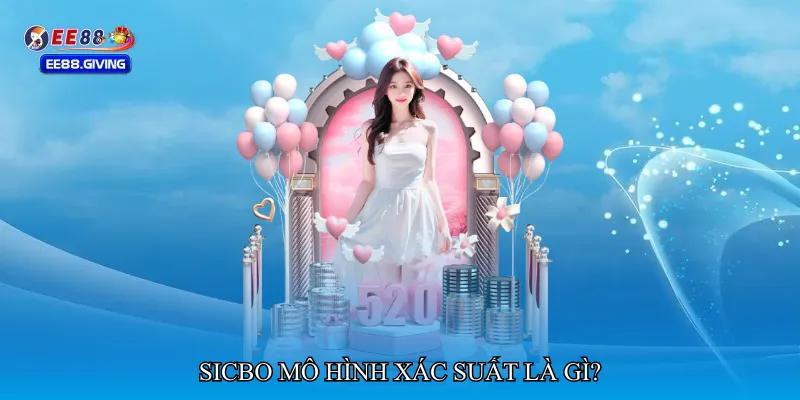 Sicbo mô hình xác suất